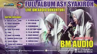 FULL ALBUM BM AUDIO BERSHOLAWAT ASY SYAKIROH SITANGGAL