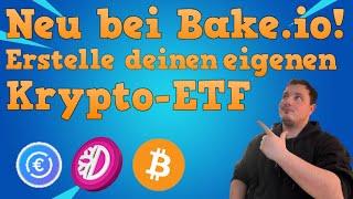 Eigenen Krypto-ETF mit den neuen Bake.io Bundles erstellen!