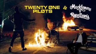 Macklemore feat. TØP || Can't Hold A Heavydirtysoul || Mashup