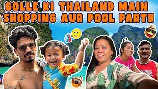 Golle Ki Thailand Main Shopping Aur Pool Party   | Bharti Singh | Haarsh Limbachiyaa | Golla