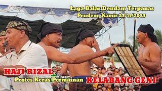 Haji Rizal/Arya Kamandanu Protes Keras ke Kelabang Geni & Sama Babak Belur / Peresean terbaru 2023