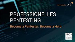 Become a Pentester. Become a Hero. ITCS 2024 Tech Talk Aufzeichnung