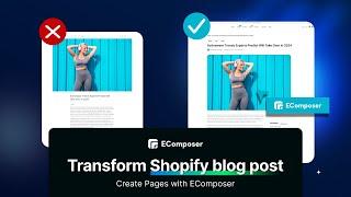 Transform Your Shopify Blog with EComposer: Build Stunning Templates Easily!