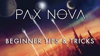 Pax Nova - Beginner Tips & Tricks