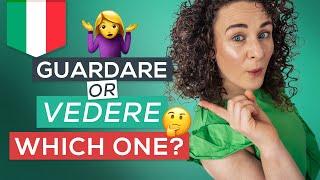 EXPLAINED! GUARDARE or VEDERE  What's the Difference? (Italian VERBS for Beginners)