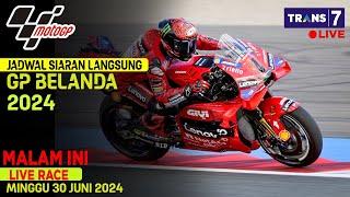 Jadwal Siaran Langsung Race MotoGP Belanda 2024 MALAM INI Live Trans 7 | Starting GRID | Klasemen