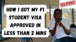 How I Got My F1 VISA Approved in Less Than 2 Mins||F1 VISA Interview Experience|