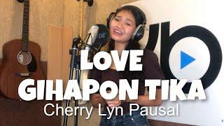 Cherry Lyn Pausal - LOVE GIHAPON TIKA (Kuya Bryan - OBM)