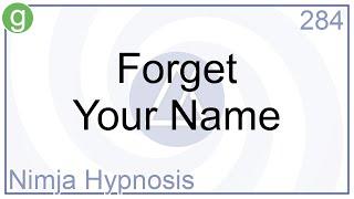 Forget Your Name - Hypnosis