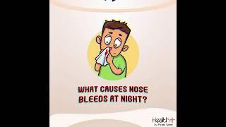 What Causes Nose Bleeds at Night?