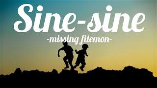 Sine Sine - Missing Filemon