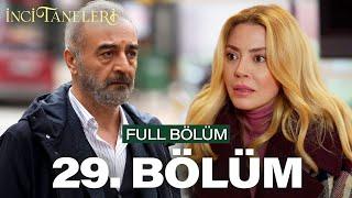 İnci Taneleri – 29. Bölüm