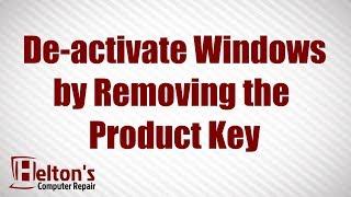How To Deactivate Windows By Removing Product Key - Windows 10