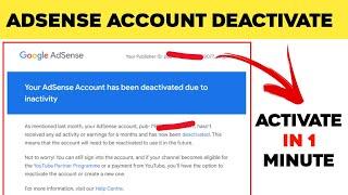 Your AdSense Account has been deactivated due to inactivity - How To Reactivate Adsense Account