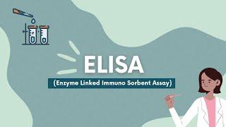 ELISA - Enzyme Linked Immunonosorbent Assay