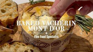 Baked Vacherin Mont d'Or | Fine Food Specialist