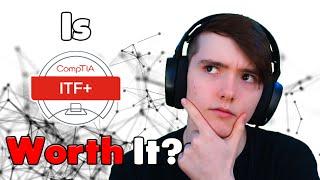 Is the CompTIA ITF+ Exam Worth Taking? | My Experience Taking the Exam | ITF+ VS. A+