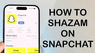 How To Shazam On Snapchat! (2024)