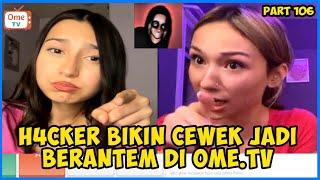 H4CKER BIKIN CEWEK SALING BERANTEM DI OME.TV || PRANK OME.TV INTERNASIONAL #106