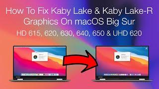 How to Enable/Fix Intel HD Graphics 615, 620, 630, 640, 650 and UHD 620 on Big Sur | Hackintosh