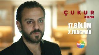 Çukur 3. Sezon 17. Bölüm 2. Fragman