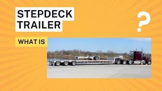 Mastering Step Deck Trailers The Essential Guide for Efficient Logistics & Tall Cargo Transport!