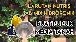 Nutrisi AB Mix untuk Tanah