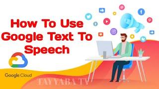 How To Use Google Text To Speech |  Tutorial 2021 | Google Text To Speech Ka Istemal Kaise Karen