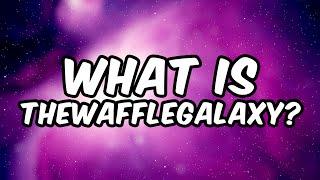 "What Is TheWaffleGalaxy?" - Channel Trailer: Nov - Dec (2014)