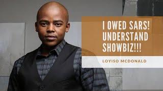 Loyiso McDonald: An actor as a Business | Koketso Motlhabane