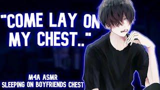 (ASMR) Sleeping On Your Boyfriends Chest (Talking Sleep Aid) [M4A] (Boyfriend ASMR)