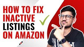 How To Fix Inactive Listing On Amazon | How To Active Suppressed Amazon Listing