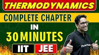 THERMODYNAMICS in 30  Minutes ||Complete Chapter for JEE Main/Advanced