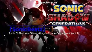 Sonic X Shadow Generations - Space Colony Ark (Act 1) [Hip-Hop/Trap RemiX]「SonicBeatz」