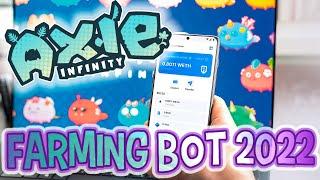 Axie infinity farming bot 2022 free tutorial farm slp