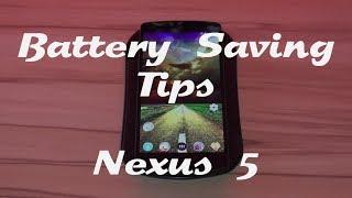 Battery Saving Tips - Nexus 5