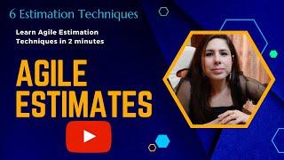 Agile Estimates | Agile Estimation Techniques