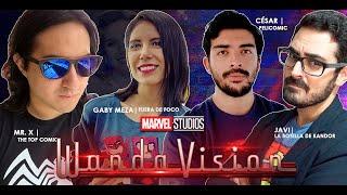 ¡Hablemos de WANDAVISION! ft. Mr.X, Pelicomic, Botella de Kandor y Gaby Meza *SPOILERS*