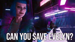 Can you save Evelyn Parker in Cyberpunk 2077