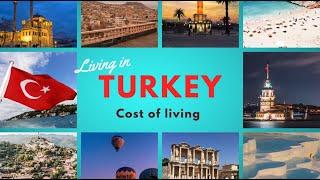 Living in Turkey  A Comprehensive Cost Guide 2024