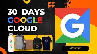 30 Days of Google Cloud || Free Google Cloud SWAGS 