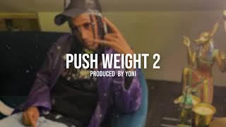 Geeyou x Nafe Smallz Type Beat | ''Push Weight 2'' (Prod. By Yoni)