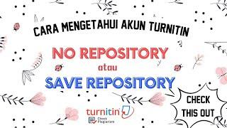 Cara Mengetahui Akun Turnitin No Repository atau Save Repository (perlu dicoba) | Jual akun turnitin