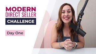 Day 1: Modern Direct Seller Challenge