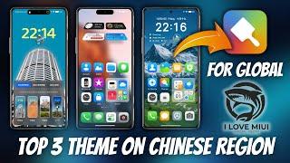 Install Top 3 Theme Of Chinese Region On Xiaomi Global Without MTZ | I Love Miui