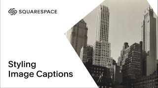 How to Style Image Captions | Squarespace 7.0