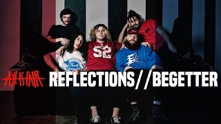 All Is Fair - Reflections//Begetter