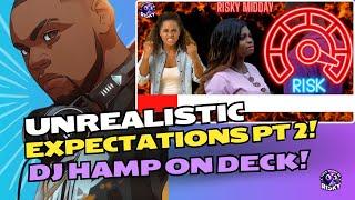 Unrealistic Expectations Mind-Out! | #TMBR - Dj Hamp On Deck - 90’s RNB!