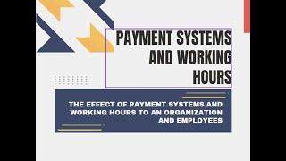 HRM433 CHAPTER 5: PAYMENT SYSTEMS AND WORKING HOURS PRESENTATION