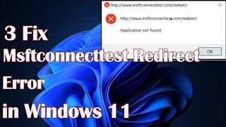 Msftconnecttest Redirect Error on Windows 11 PC -3  Fix